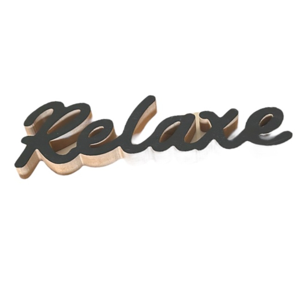 5/25$ ✨ “Relaxe” Decorative Wooden Word